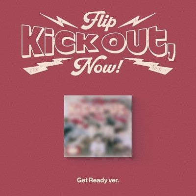 KickFlip (킥플립) 2nd Mini Album - [KICK OUT, FLIP NOW!] (Get Ready Ver.) (DIGIPACK VER)