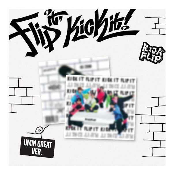 KickFlip (킥플립) 1st Mini Album - [Flip it, Kick it!]  (Umm Great ver.) (DIGIPACK ver)